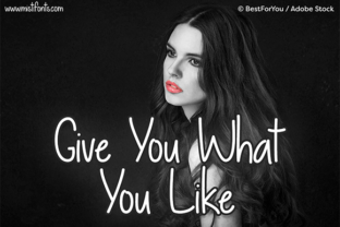 Give You What You Like: A Handwritten Font That Fits Your Creative Projects