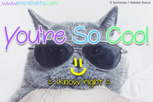 Why You're so Cool Is the Handwritten Font Your Brand Has Been Waiting For